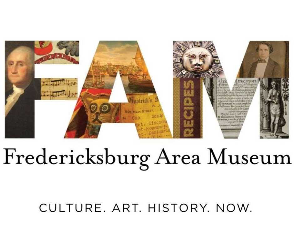 Fredericksburg Area Museum Opening Three New Exhibits Fredericksburg VA   FAM 