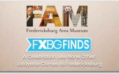 FXBG Finds, 8/19/24:  A Celebration Like None Other:  Lafayette Comes to Fredericksburg