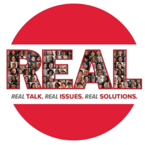 REAL TALK. REAL ISSUES. REAL SOLUTIONS logo with women's face inside large REAL text.